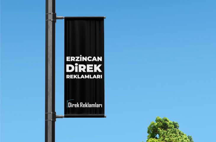 Erzincan Direk Reklamları
