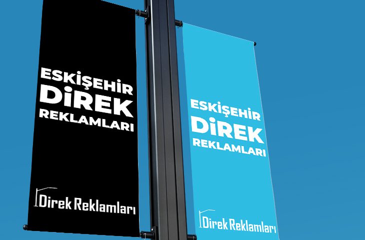 Eskişehir Direk Reklamları