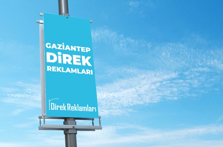 Gaziantep Direk Reklamları