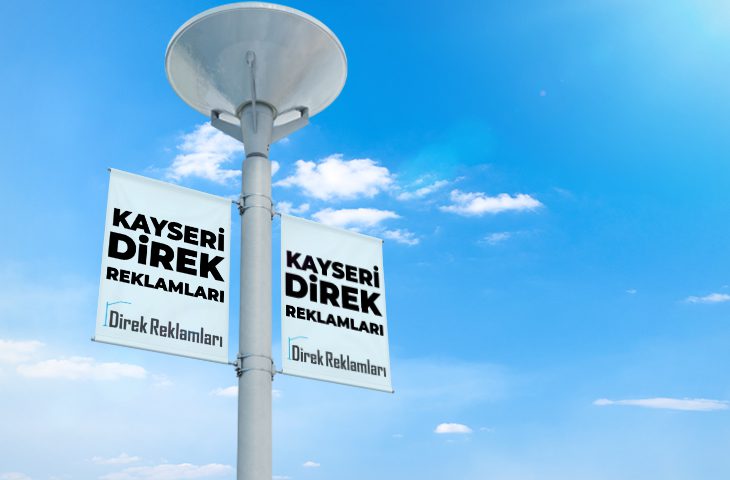 Kayseri Direk Reklamları