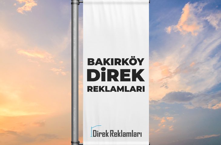 Bakırköy Direk Reklamları