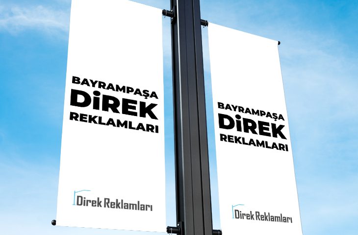 Bayrampaşa Direk Reklamları