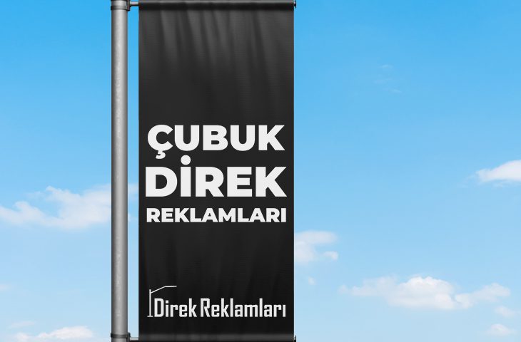 Çubuk Direk Reklamları
