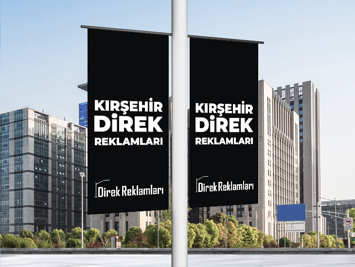 Kırşehir Direk Reklamları