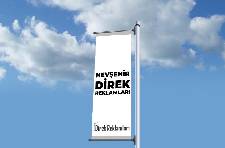 Nevşehir Direk Reklamları
