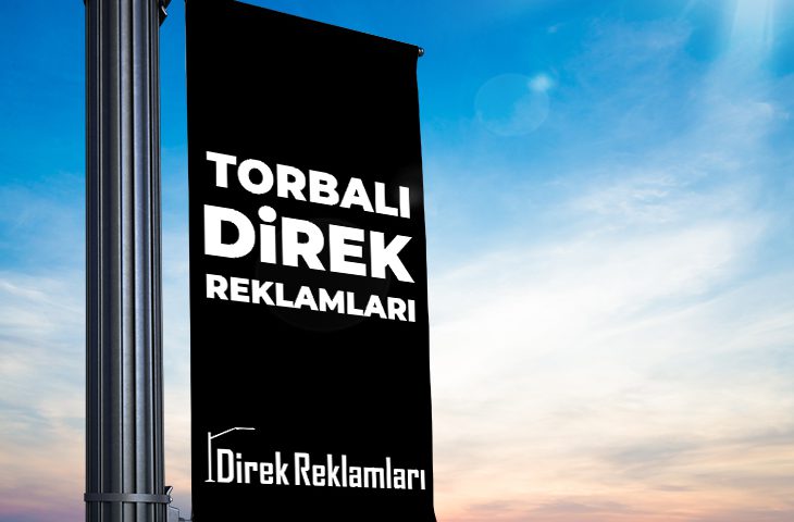 Torbalı Direk Reklamları
