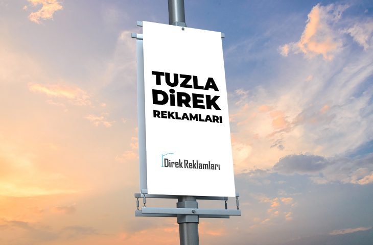 Tuzla Direk Reklamları
