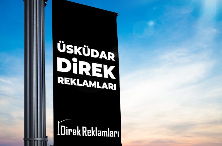 Üsküdar Direk Reklamları